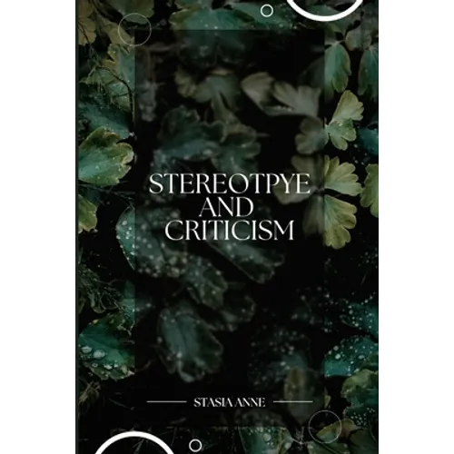 Stereotypes and Criticism