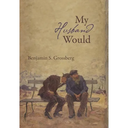 My Husband Would: Poems