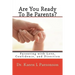 Are You Ready To Be Parents? Parenting with Confidence, Love, and Direction