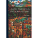 Latin America a Modern History