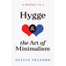 Hygge and The Art of Minimalism: 2 Books in 1