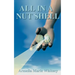 All in a Nutshell: Creation, Transmutation of Consciousness, Evolution of the Cosmic Cell, a Way of Life