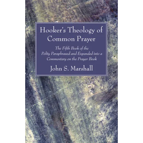 Hooker's Theology of Common Prayer