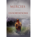 Mercies and Exhortations