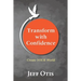 Transform With Confidence