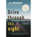 Drive Through the Night: A Poetic Memoir on Taming, Reclaiming & Becoming Wild