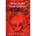 Wrestling with Ghosts