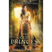 The Golden Princess: A Retelling of Ali Baba