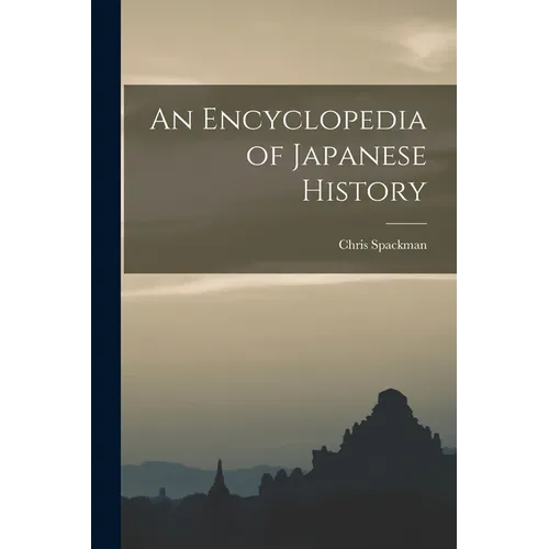 An Encyclopedia of Japanese History