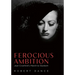 Ferocious Ambition: Joan Crawford's March to Stardom