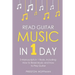 Read Guitar Music: In 1 Day - Bundle - The Only 2 Books You Need to Learn Guitar Sight Reading, Guitar Sheet Music and How to Read Music