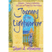Journey of the Lightworker: A Magical Journey to Authenticity, Self-Love, and Finding Life's True Purpose