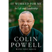 It Worked for Me: In Life and Leadership