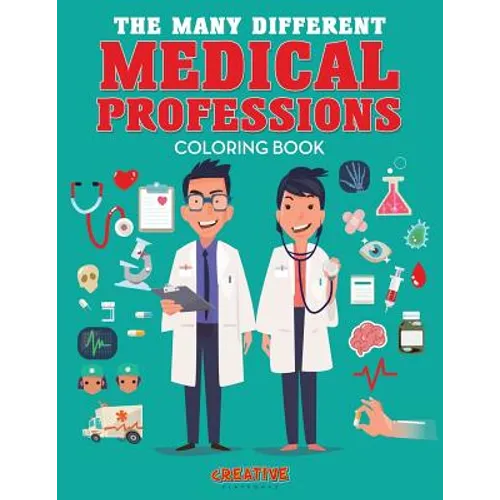 The Many Different Medical Professions Coloring Book