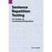 Sentence Repetition Testing for Studies of Community Bilingualism