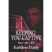 Keeping You Captive