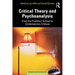 Critical Theory and Psychoanalysis: From the Frankfurt School to Contemporary Critique