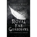 Royal Fae Guardians: The Complete Series