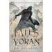 The Fates of Yoran