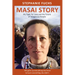 Masai Story: My Fight for Love and the Future of Indigenous People