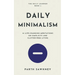 Daily Minimalism: 21 Life-Changing Meditations on Simplicity and Clutter-Free Living