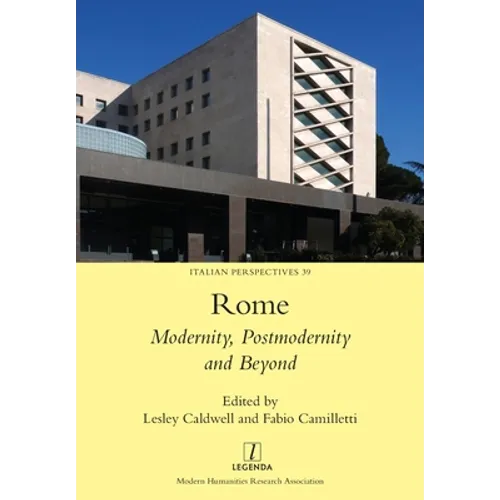 Rome: Modernity, Postmodernity and Beyond