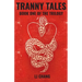Tranny Tales: Book One of the Trilogy