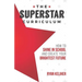The Superstar Curriculum: How to Shine in School and Create Your Brightest Future