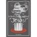It Boils Down to This! "Jesus!"