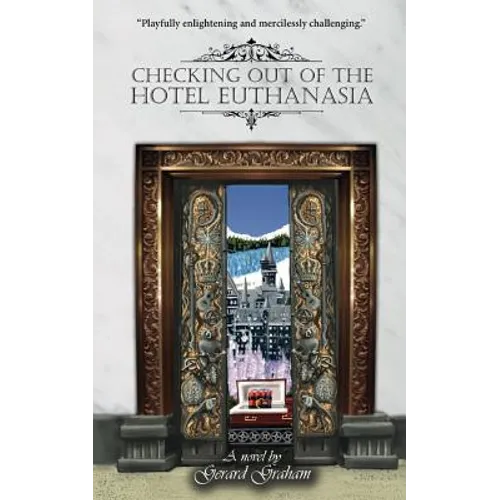 Checking Out of the Hotel Euthanasia