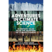 Adventures in Climate Science: Scientists' Tales from the Frontiers of Climate Change