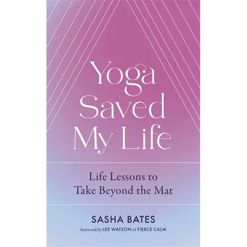 Yoga Saved My Life