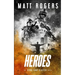 Heroes: A King & Slater Thriller