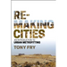 Remaking Cities: An Introduction to Urban Metrofitting