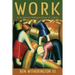 Work: A Kingdom Perspective on Labor