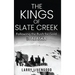 The Kings of Slate Creek: Following the Rush for Gold in Alaska