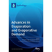 Advances in Evaporation and Evaporative Demand
