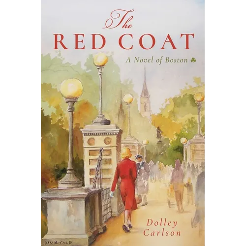 The Red Coat: A Novel of Boston