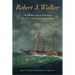 Robert J. Walker: The History and Archaeology of a U.S. Coast Survey Steamship