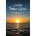 Upon the Token Grass: Musings & Inspirational Experiences of a Jamaican Poet