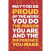 May You Be Proud Of The Work You Do The Person You Are And The Difference You Make: Employee Appreciation Gift for Your Employees, Coworkers, or Boss