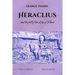 Heraclius and the Fall of the King of Persia