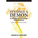 It's Only a Demon: A Model of Christian Deliverance