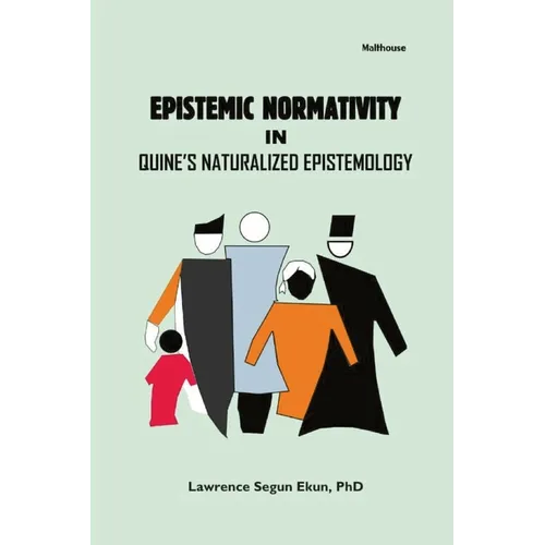 Epistemic Normativity in Quine's Naturalized Epistemology