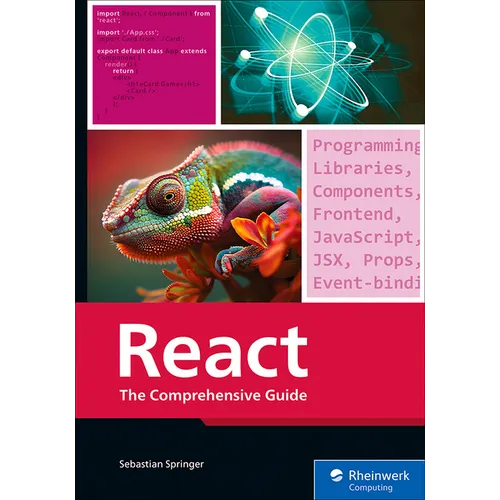 React: The Comprehensive Guide
