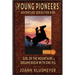 GIRL OF THE MOUNTAINS and DREAMS BEGIN WITH ONE PIG: An Anthology of Young Pioneer Adventures