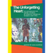 The Unforgetting Heart: An Anthology of Short Stories by African American Women (1859-1993)