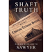Shaft of Truth (Choctaw Tribune Series, Book 3)