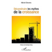 Déconstruire les mythes de la croissance