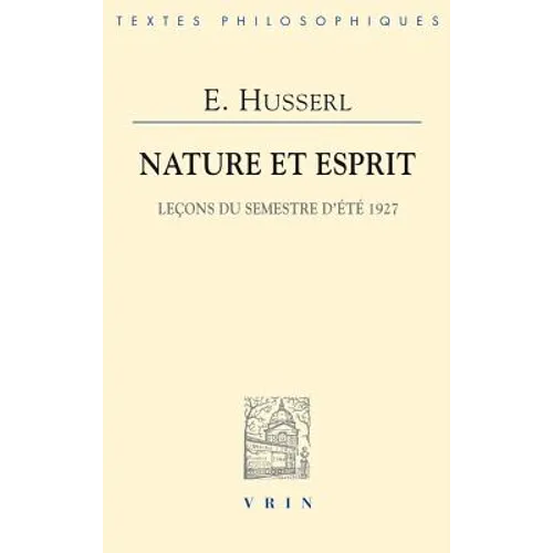 Nature Et Esprit: Lecons Du Semestre d'Ete 1927